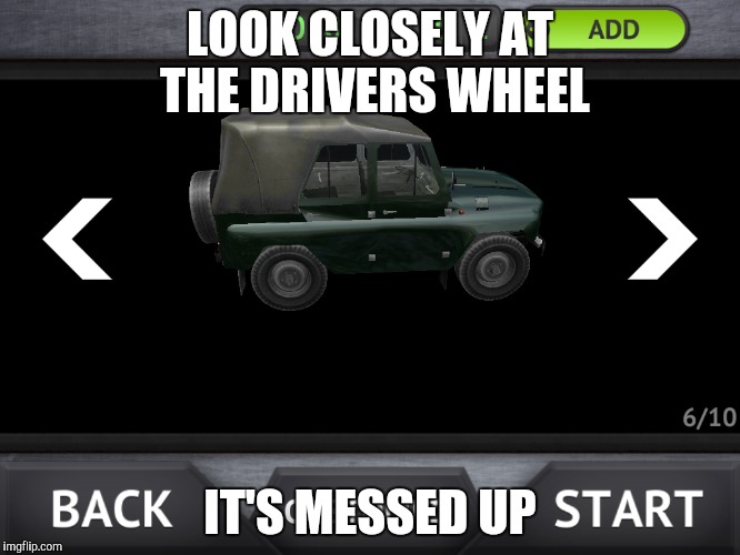 Messed up wheel | LOOK CLOSELY AT THE DRIVERS WHEEL; IT'S MESSED UP | image tagged in car,fails | made w/ Imgflip meme maker