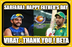 Blank Yellow Sign Meme | SARFARAJ: HAPPY FATHER'S DAY; VIRAT : THANK YOU ! BETA | image tagged in memes,blank yellow sign | made w/ Imgflip meme maker