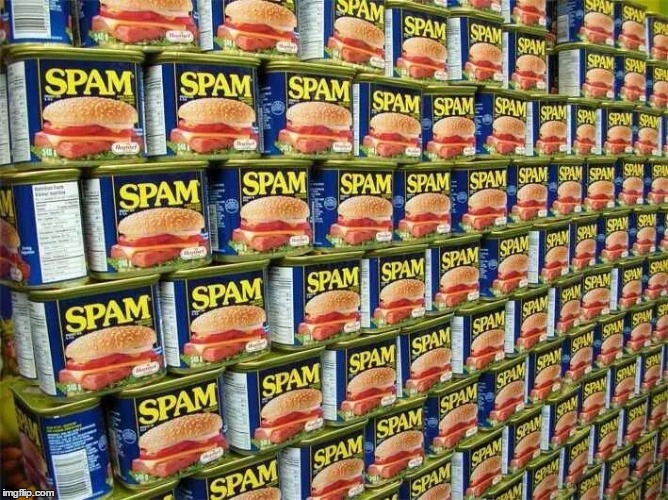 SPAM | image tagged in spam | made w/ Imgflip meme maker
