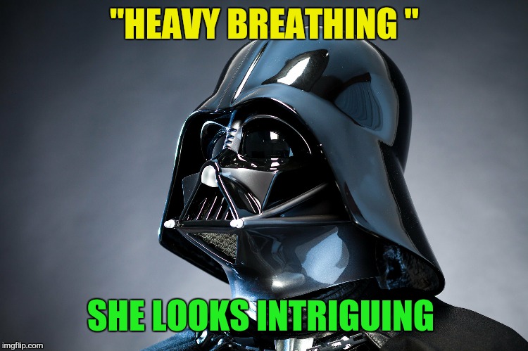 "HEAVY BREATHING " SHE LOOKS INTRIGUING | made w/ Imgflip meme maker