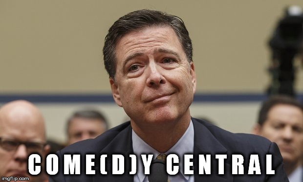 Comey Don't Know | C O M E ( D ) Y   C E N T R A L | image tagged in comey don't know | made w/ Imgflip meme maker