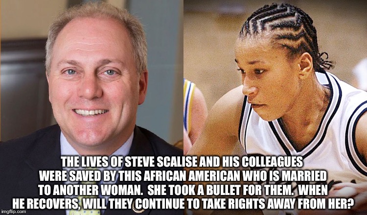 Crystal Grindr, hero | THE LIVES OF STEVE SCALISE AND HIS COLLEAGUES WERE SAVED BY THIS AFRICAN AMERICAN WHO IS MARRIED TO ANOTHER WOMAN.  SHE TOOK A BULLET FOR THEM.  WHEN HE RECOVERS, WILL THEY CONTINUE TO TAKE RIGHTS AWAY FROM HER? | image tagged in hypocrisy | made w/ Imgflip meme maker