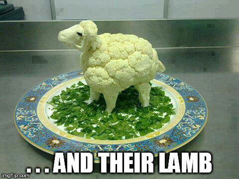 . . . AND THEIR LAMB | made w/ Imgflip meme maker