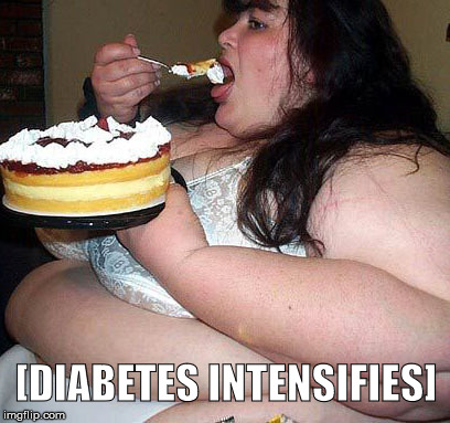 :-( | [DIABETES INTENSIFIES] | image tagged in memes,fat person,diabetes,intensifies | made w/ Imgflip meme maker