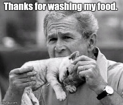 Thanks for washing my food. | made w/ Imgflip meme maker