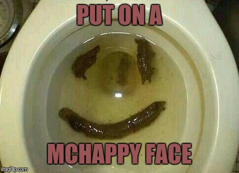 PUT ON A MCHAPPY FACE | made w/ Imgflip meme maker