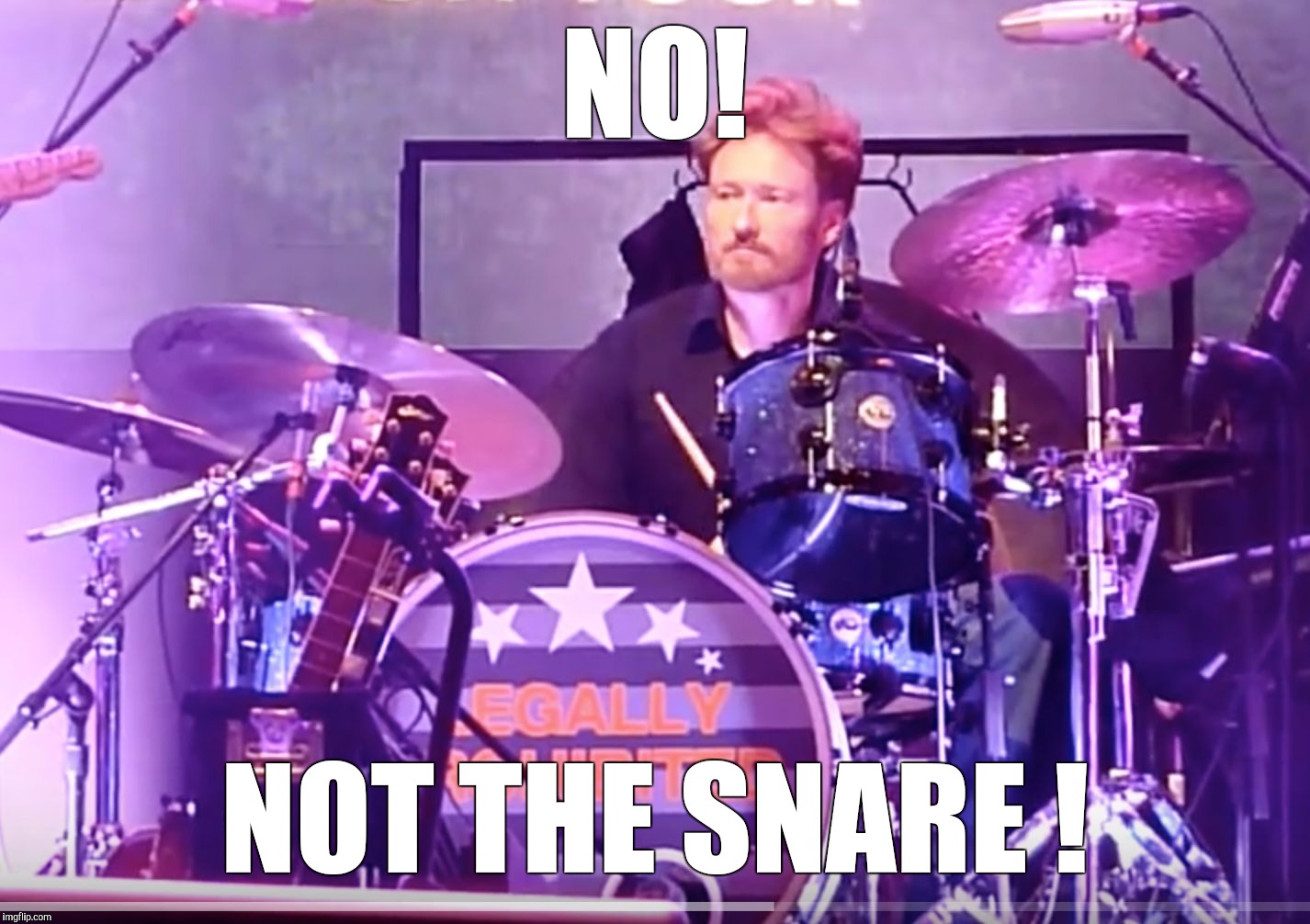 Memes, drums | NO! NOT THE SNARE ! | image tagged in memes drums | made w/ Imgflip meme maker