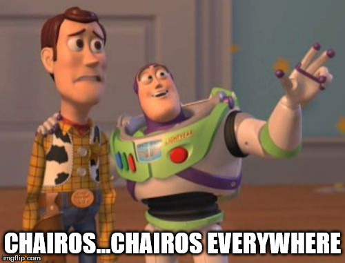 X, X Everywhere Meme | CHAIROS...CHAIROS EVERYWHERE | image tagged in mexico,x x everywhere | made w/ Imgflip meme maker
