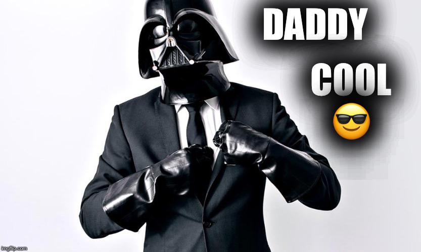 Daddy Cool - Imgflip