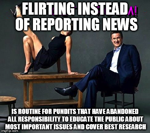 Mika and Joe | FLIRTING INSTEAD OF REPORTING NEWS; IS ROUTINE FOR PUNDITS THAT HAVE ABANDONED ALL RESPONSIBILITY TO EDUCATE THE PUBLIC ABOUT MOST IMPORTANT ISSUES AND COVER BEST RESEARCH | image tagged in mika and joe | made w/ Imgflip meme maker