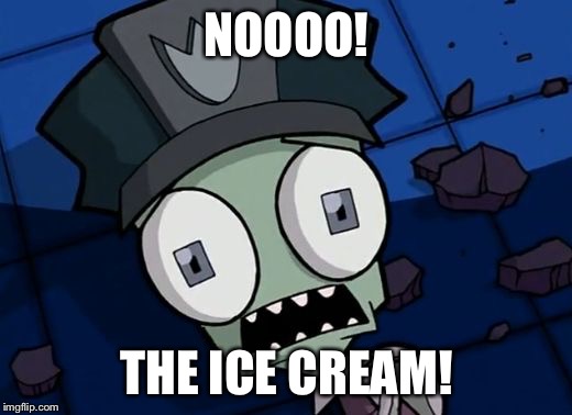 Shocked Zim | NOOOO! THE ICE CREAM! | image tagged in shocked zim | made w/ Imgflip meme maker