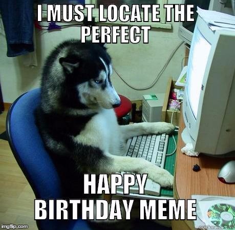 image tagged in huskey bday | made w/ Imgflip meme maker