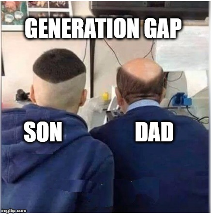 Kids....always trying to be opposite of their parents......  | GENERATION GAP; SON                 DAD | image tagged in bald | made w/ Imgflip meme maker