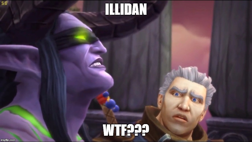 Illidan and Khadgar | ILLIDAN; WTF??? | image tagged in illidan and khadgar | made w/ Imgflip meme maker
