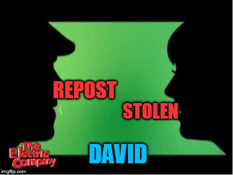 REPOST STOLEN DAVID | made w/ Imgflip meme maker