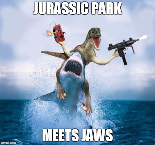 Dinosaur Riding Shark | JURASSIC PARK; MEETS JAWS | image tagged in dinosaur riding shark | made w/ Imgflip meme maker