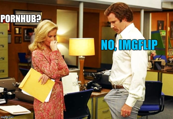 PORNHUB? NO, IMGFLIP | made w/ Imgflip meme maker