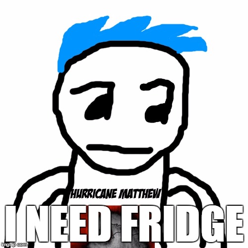 TeeHee | I NEED FRIDGE | image tagged in teehee,fridge,memes | made w/ Imgflip meme maker