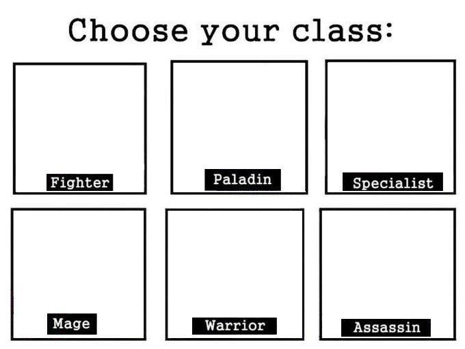 Choose your class Blank Meme Template