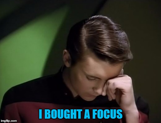 I BOUGHT A FOCUS | made w/ Imgflip meme maker