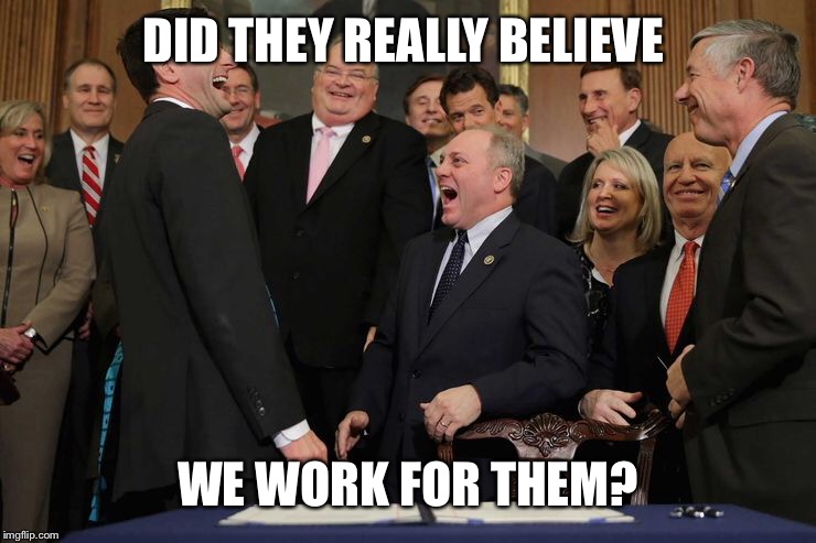 DID THEY REALLY BELIEVE WE WORK FOR THEM? | made w/ Imgflip meme maker