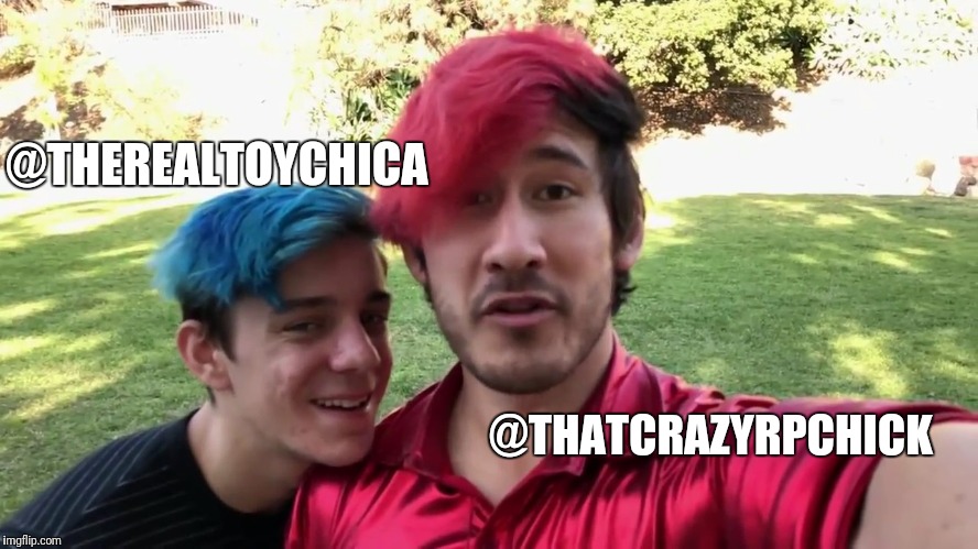 Best Friends | @THEREALTOYCHICA; @THATCRAZYRPCHICK | image tagged in markiplier,crankgameplays,memes | made w/ Imgflip meme maker