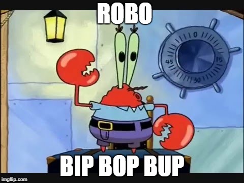 BreeSpongeBob | ROBO; BIP BOP BUP | image tagged in breespongebob | made w/ Imgflip meme maker