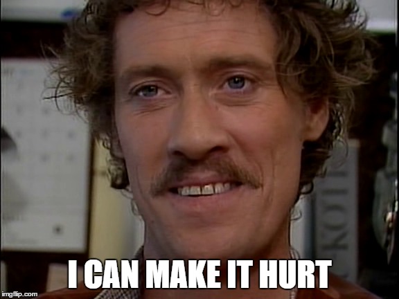 I CAN MAKE IT HURT | made w/ Imgflip meme maker