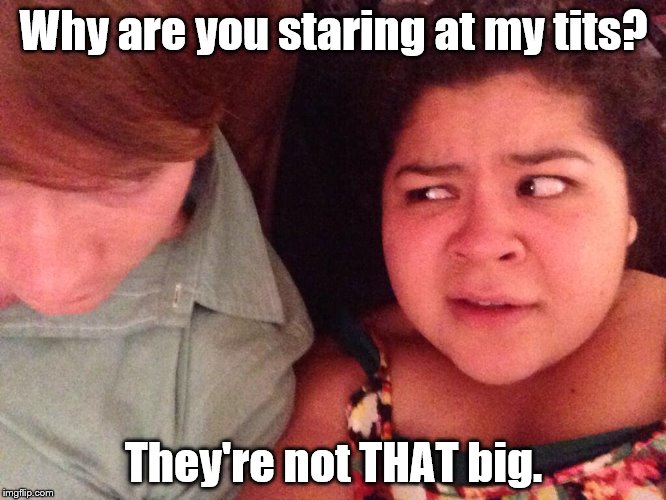 Raini Rodriguez's funny look at Calum Worthy | Why are you staring at my tits? They're not THAT big. | image tagged in calum worthy,raini rodriguez,caini,funny looks,nsfw filth week | made w/ Imgflip meme maker
