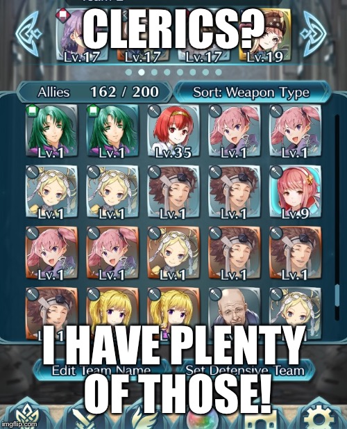 CLERICS? I HAVE PLENTY OF THOSE! | made w/ Imgflip meme maker