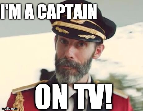 Captain Obvious | I'M A CAPTAIN; ON TV! | image tagged in captain obvious | made w/ Imgflip meme maker