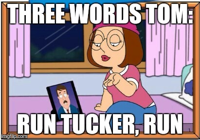 Tom Tucker | THREE WORDS TOM:; RUN TUCKER, RUN | image tagged in family guy | made w/ Imgflip meme maker