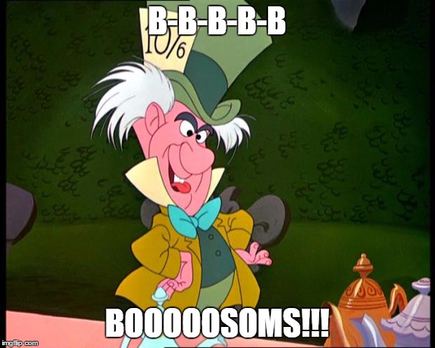 Hatter is crazy for bosoms | B-B-B-B-B; BOOOOOSOMS!!! | image tagged in mad hatter | made w/ Imgflip meme maker