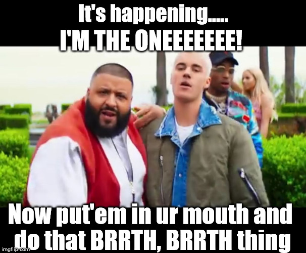 Khaled gives Bieber a helping hand | It's happening..... I'M THE ONEEEEEEE! Now put'em in ur mouth and do that BRRTH, BRRTH thing | image tagged in bieber,handjob,i'm the one,memes | made w/ Imgflip meme maker