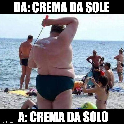 Crema da solo | DA: CREMA DA SOLE; A: CREMA DA SOLO | image tagged in mare | made w/ Imgflip meme maker