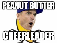 PEANUT BUTTER; CHEERLEADER | image tagged in ppgif | made w/ Imgflip meme maker