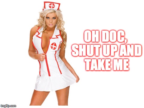 OH DOC, SHUT UP AND TAKE ME | made w/ Imgflip meme maker