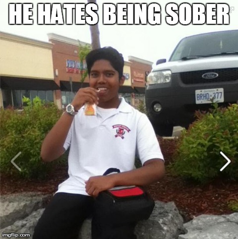 HE HATES BEING SOBER | made w/ Imgflip meme maker