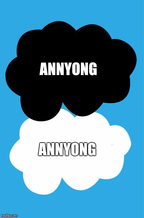 The fault in our stars | ANNYONG; ANNYONG | image tagged in the fault in our stars | made w/ Imgflip meme maker