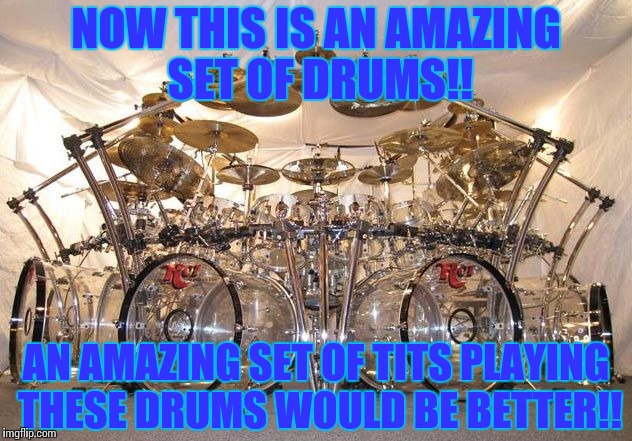 Image Tagged In Drums Imgflip