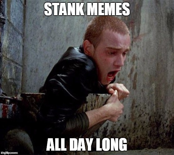 STANK MEMES ALL DAY LONG | made w/ Imgflip meme maker