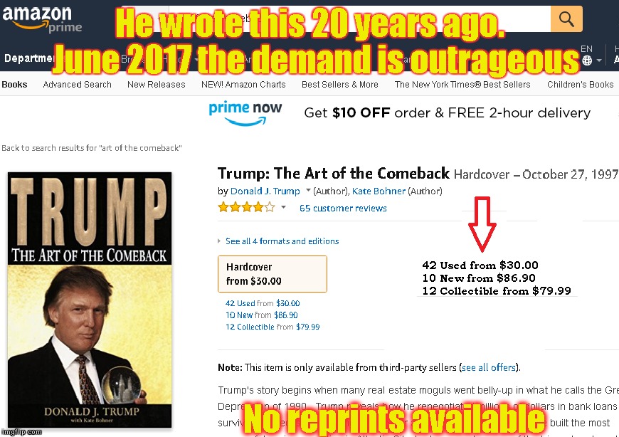 Art of the Comeback | He wrote this 20 years ago. 
June 2017 the demand is outrageous; No reprints available | image tagged in donald trump | made w/ Imgflip meme maker