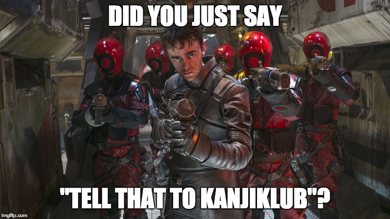 Tell That To Kanjiklub | DID YOU JUST SAY "TELL THAT TO KANJIKLUB"? | image tagged in tell that to kanjiklub | made w/ Imgflip meme maker