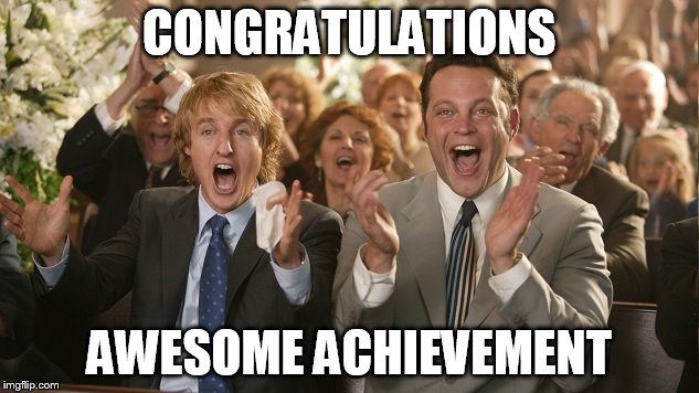 Congratulations | CONGRATULATIONS; AWESOME ACHIEVEMENT | image tagged in congratulations | made w/ Imgflip meme maker