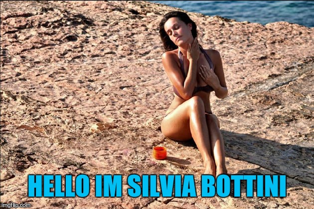 HELLO IM SILVIA BOTTINI | made w/ Imgflip meme maker