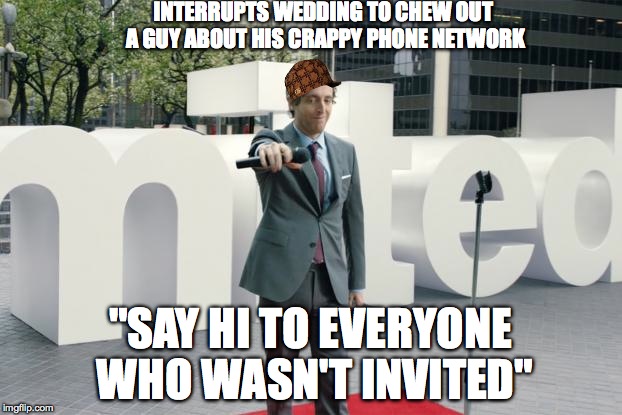 Thomas Middleditch Verizon Sucks | INTERRUPTS WEDDING TO CHEW OUT A GUY ABOUT HIS CRAPPY PHONE NETWORK; "SAY HI TO EVERYONE WHO WASN'T INVITED" | image tagged in thomas middleditch verizon sucks,scumbag | made w/ Imgflip meme maker
