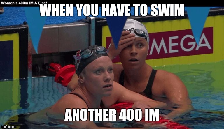 Too tired. | WHEN YOU HAVE TO SWIM; ANOTHER 400 IM | image tagged in not again | made w/ Imgflip meme maker