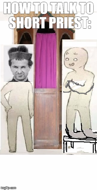 don bosco | HOW TO TALK TO SHORT PRIEST: | image tagged in short priest | made w/ Imgflip meme maker