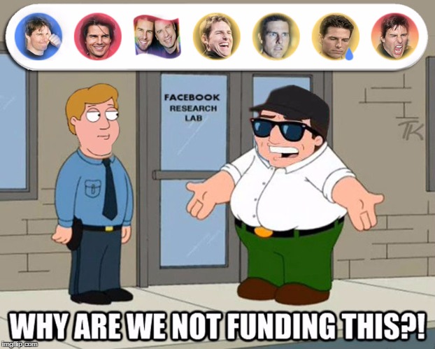 Cruise month. :-) | image tagged in tom cruise,family guy,why are we not funding this,facebook,likes,mark zuckerberg | made w/ Imgflip meme maker