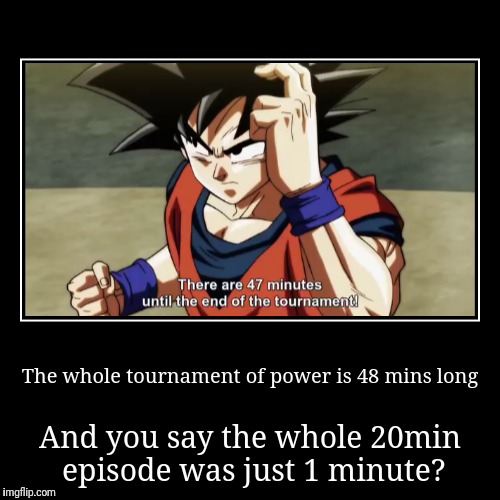 image tagged in demotivationals,dragon ball super | made w/ Imgflip demotivational maker